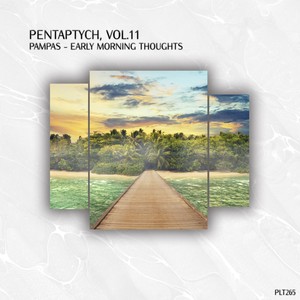 Pentaptych, Vol. 11 (Pampas - Early Morning Thoughts)