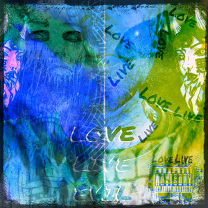 LOVE.LIVE.EVIL Mastered (Explicit)