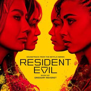 Resident Evil (Soundtrack from the Netflix Series) (生化危机 电视剧原声带)