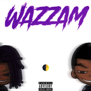 Wazzam (Explicit)