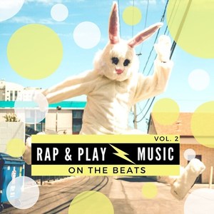 Rap & Play Music on the Beats, Vol. 2