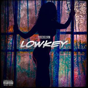 Lowkey (Explicit)