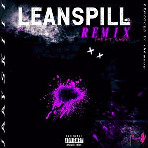 Leanspill (feat. Gagik) (Remix|Explicit)