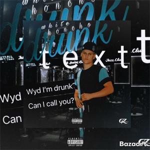 Drunk Text (Explicit)