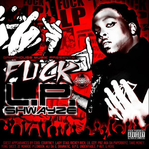 **** L.P. Shwayze (Explicit)