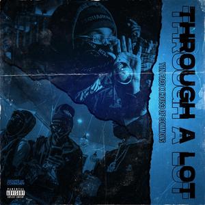 Through A Lot (Explicit)