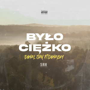 Było Ciężko (Explicit)