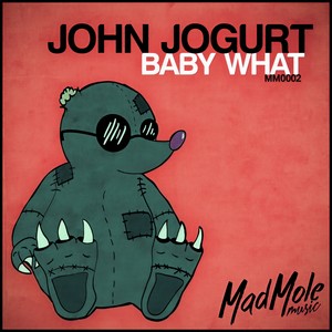 Baby What (Original Mix)