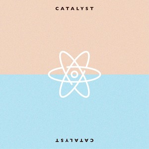 Catalyst