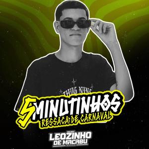 5 MINUTINHOS RESSACA DE CARNAVAL