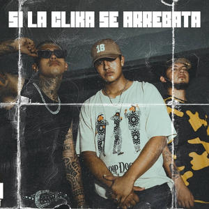 Si la clika se arrebata (feat. Dealer 369 & Young famas) [Explicit]