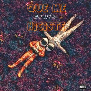 QUE ME HICISTES (Explicit)