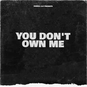 You Don't Own Me