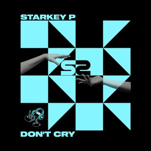 Dont Cry (Original Mix)