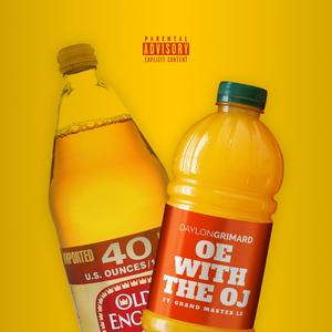 OE With The OJ (feat. Angry Outdoor Kids) (Explicit)