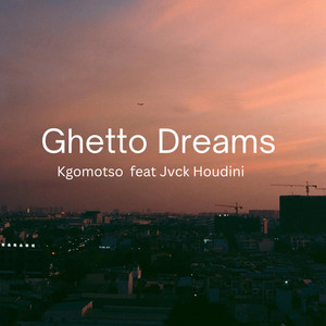 Ghetto Dreams (Explicit)