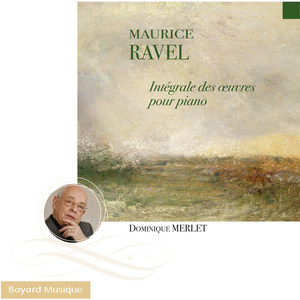 Ravel: Intégrale des oeuvres pour piano