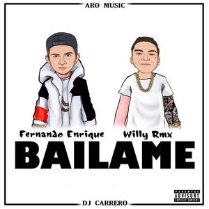 Bailame (feat. Willy Rmx)