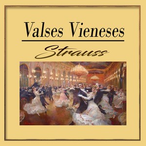 Valses Vieneses, Strauss