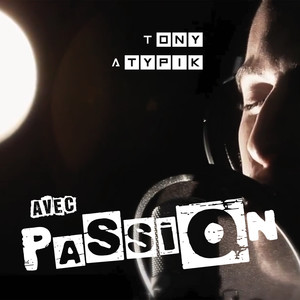 Avec passion (Explicit)