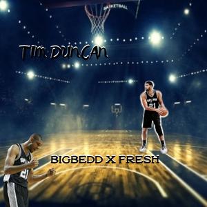 TIM DUNCAN (feat. FRESH 2X) [Explicit]