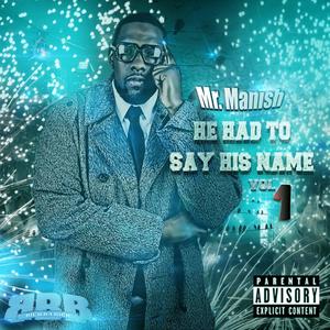 He Had To Say His Name, Vol. 1 (Explicit)