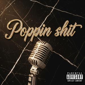 Poppin **** (Explicit)