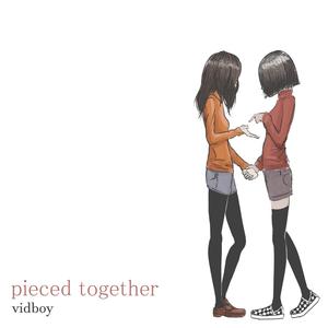 pieced together (Explicit)