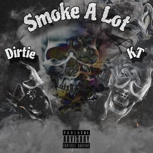 Smoke a lot (feat. Kt) (Explicit)