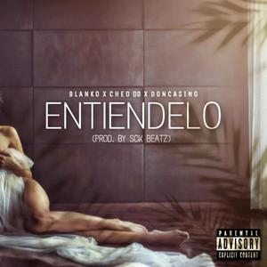 Entiendelo (feat. Cheo OD & Don Casino)