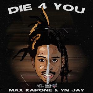 Die 4 You (feat. YN Jay) [Explicit]