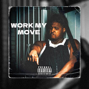 Work My Move (Explicit)