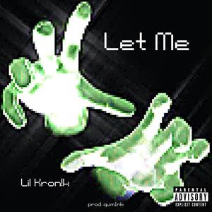 Let Me (Explicit)