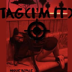 Tag Im It (Explicit)