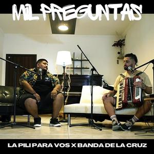 Mil Preguntas (feat. La pili para vos)