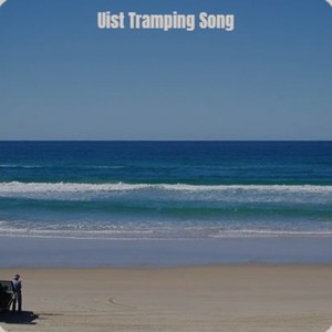 Uist Tramping Song