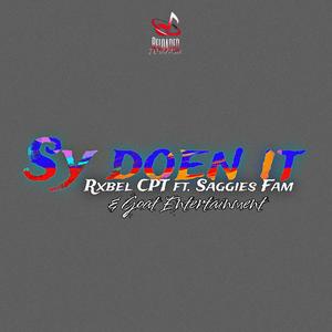 Sy doen it (feat. Saggies Fam & Goat Entertainment) [Explicit]