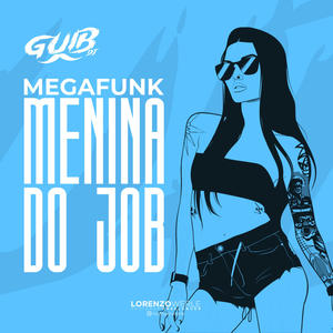 MEGA FUNK MENINA DO JOB (Explicit)