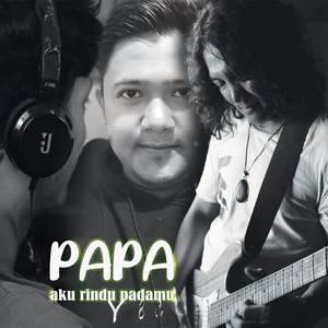 Papa Aku Rindu