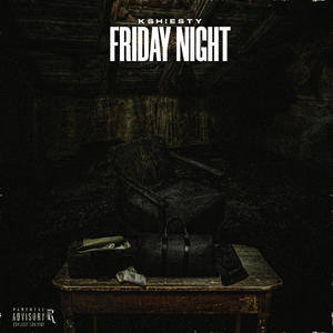 Friday Night (Explicit)