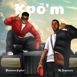 KPO'M (feat. Deejay J Masta) (Explicit)