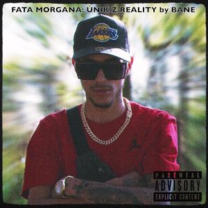 FATA MORGANA: ÚNIK Z REALITY EP (Explicit)