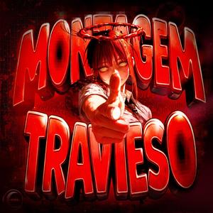 MONTAGEM TRAVIESO - Super Slowed