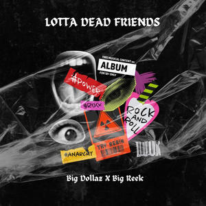 Lotta Dead Friends (Explicit)
