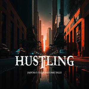 Hustling (feat. Papicha, Curri Rnd & Delaion) (Explicit)