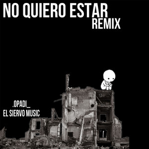 No Quiero Estar (Remix)