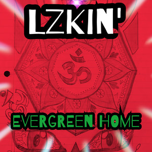 Evergreen Home (Explicit)