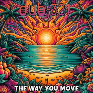 Dub-321 - The Way You Move (Instrumental)