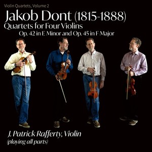 Jakob Dont (1815-1888) , Quartets for Four Violins