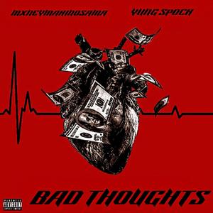 Bad Thoughts (feat. Yung Spock) (Explicit)